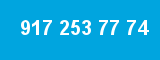 917 253 77 74